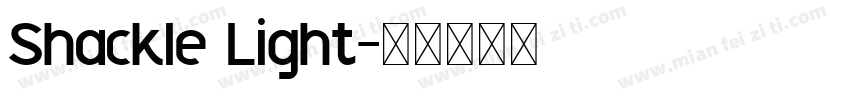 Shackle Light字体转换